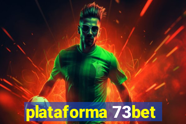 plataforma 73bet